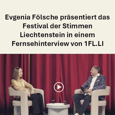 Das Fernsehprogramm von 1FL.LI zeigt in der Reihe Kunst & Kultur ein Interview mit Evgenia Fölsche über das Festival der Stimmen.

https://1fl.li/wp/evgenia-foelsche/

Vielen Dank an Bernd Woldt und 1FL für dieses schöne Interview.